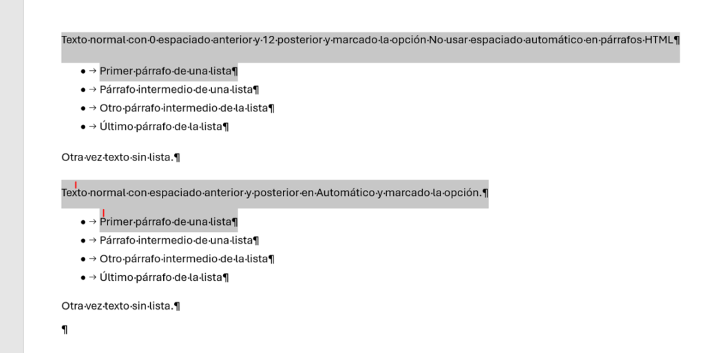 Vemos las diferencias de espaciado en el último párrafo antes de una lista y el primero de la lista.