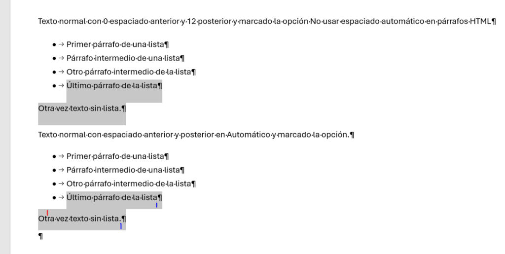 Vemos las diferencias de espaciado en el último párrafo de la lista y el primero del texto normal posterior a la lista.